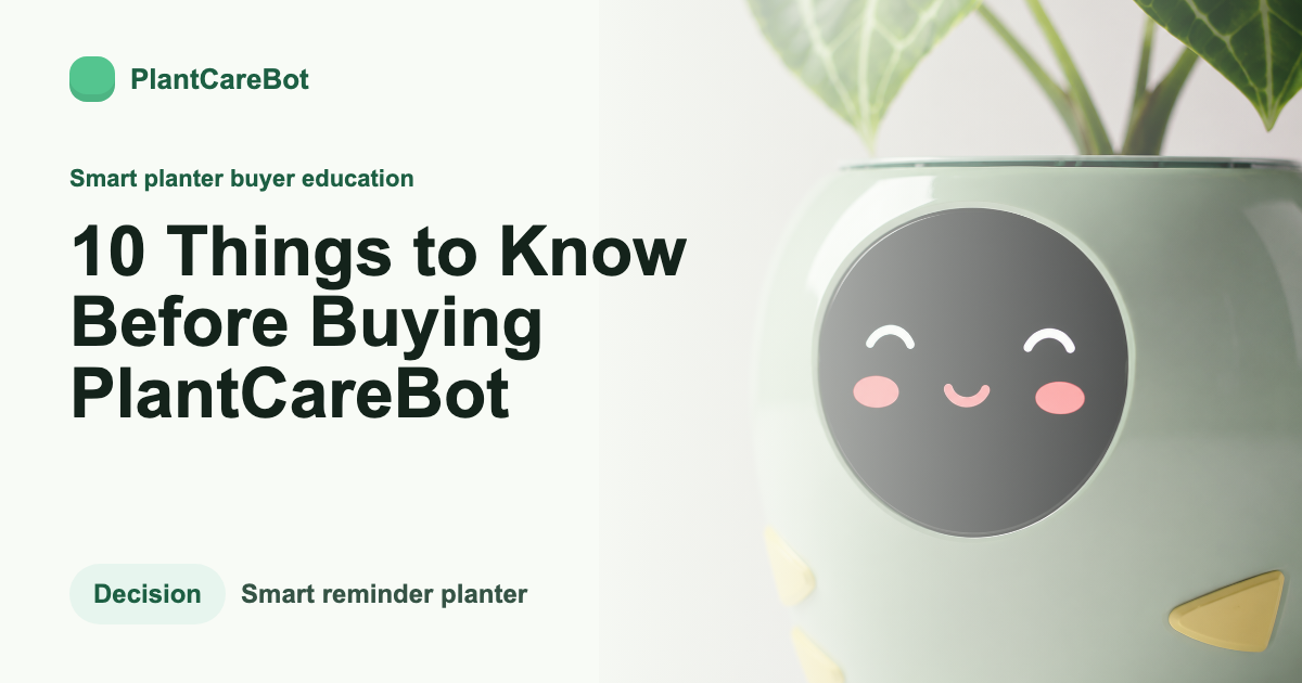 10 Things to Know Before Buying PlantCareBot cover image for PlantCareBot blog