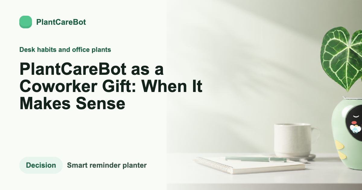 PlantCareBot as a Coworker Gift: When It Makes Sense cover image for PlantCareBot blog