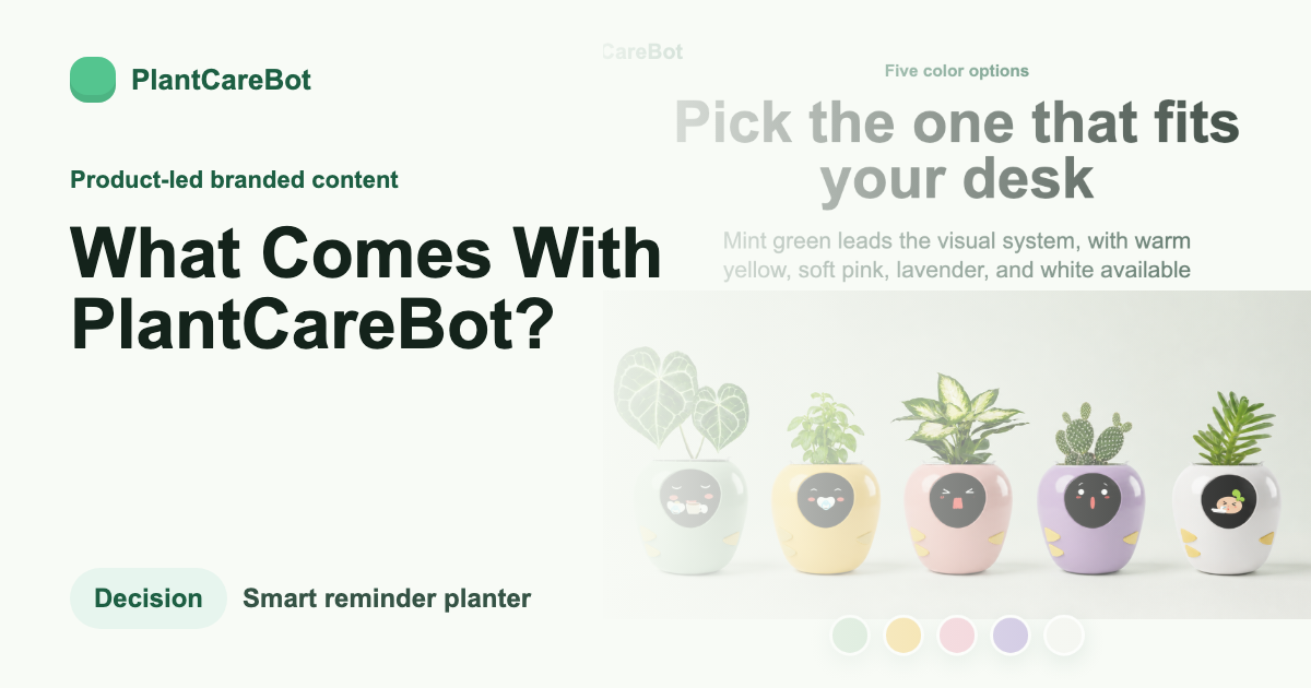What Comes With PlantCareBot? cover image for PlantCareBot blog