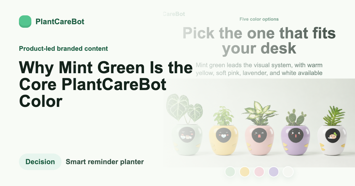 Why Mint Green Is the Core PlantCareBot Color cover image for PlantCareBot blog